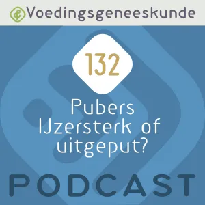 Podcast 132 - Pubers: IJzersterk of uitgeput?
