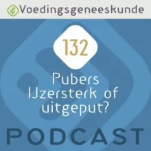 Podcast 132 - Pubers: IJzersterk of uitgeput?