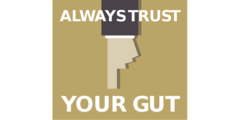 Trust  your gut
